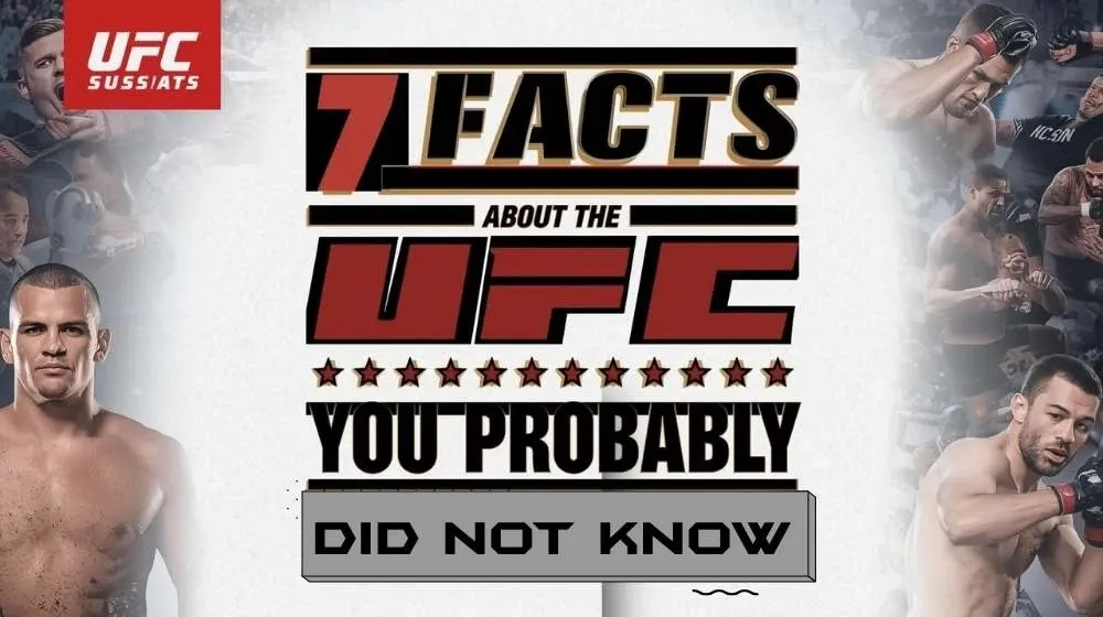 7 Facts About the UFC You Probably Didn’t Know
